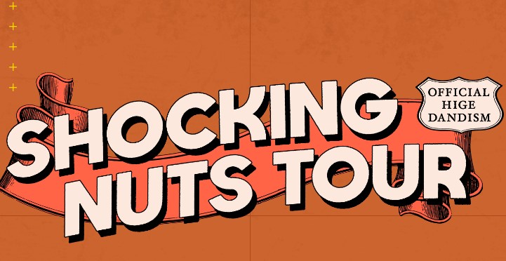 Official髭男dism SHOCKING NUTS TOUR福岡