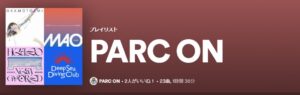 PARCO ON fukuoka PARCO MUSIC FESTIVAL 2023プレイリスト